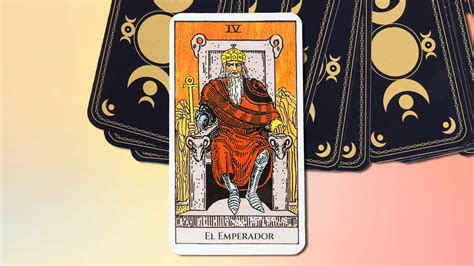 El Emperador en el Tarot Significado y Combinaciones